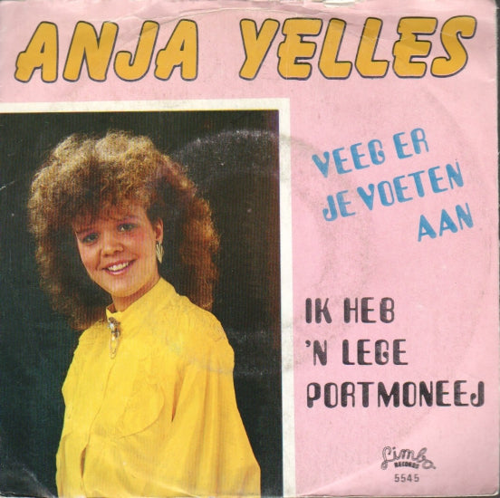 Anja Yelles - Veeg Er Je Voeten Aan Vinyl Singles Vinyl Very Good (VG) <br> Hoes Good Plus (G+)