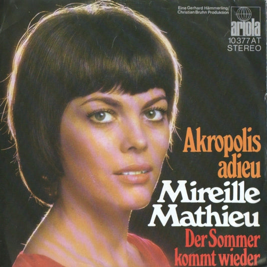 Mireille Mathieu - Akropolis Adieu 10814 34671 Vinyl Singles VINYLSINGLES.NL