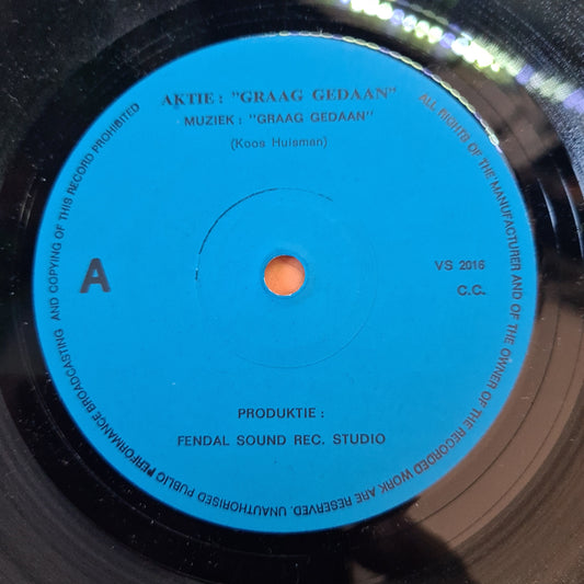 Aktie Graag Gedaan 32620 Vinyl Singles Vinyl Zeer Goed / Hoesje Goed "VINYLSINGLES.NL"