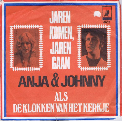 Anja & Johnny - Jaren Komen Jaren Gaan Vinyl Singles Vinyl Very Good (VG) <br> Hoes Good Plus (G+)