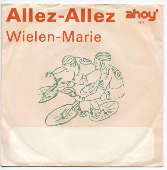 Orkest Ahoy' 6 o.l.v. Ton van Vliet - Allez Allez Vinyl Singles
