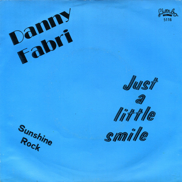 Danny Fabri - Just A Little Smile (B-Keus) Vinyl Singles B-Keus (B)
