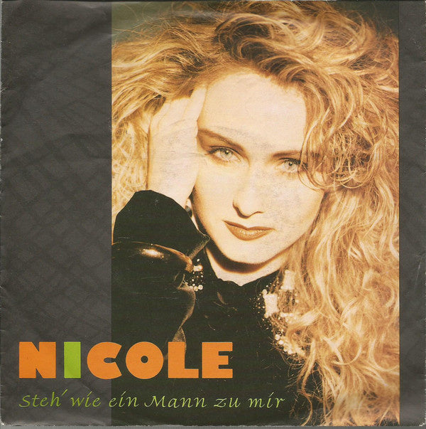 Nicole - Steh' Wie Ein Mann Zu Mir Vinyl Singles