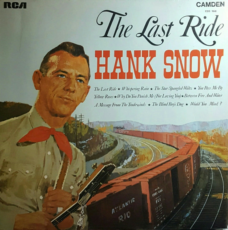 Hank Snow - The Last Ride (LP) Vinyl LP Vinyl Very Good (VG) <br> Hoes Good Plus (G+)