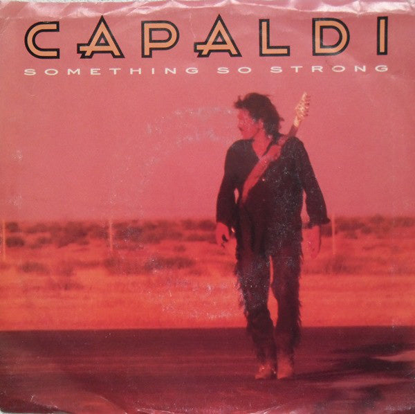 Capaldi - Something So Strong Vinyl Singles