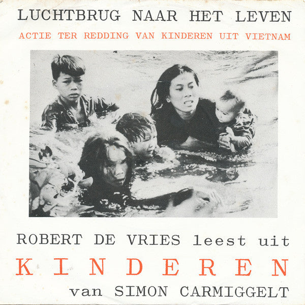 Robert de Vries - Luchtbrug Naar Het Leven: Robert De Vries Leest Uit Kinderen Van Simon Carmiggelt Vinyl Singles