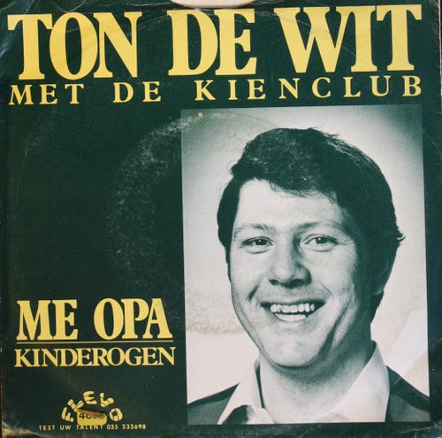 Ton de Wit - Me Opa 05709 Vinyl Singles Vinyl Very Good (VG) <br> Hoes Good Plus (G+)