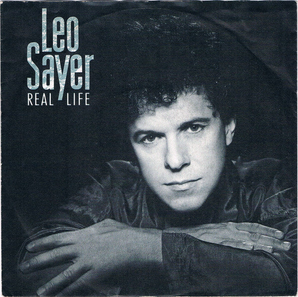 Leo Sayer - Real Life Vinyl Singles