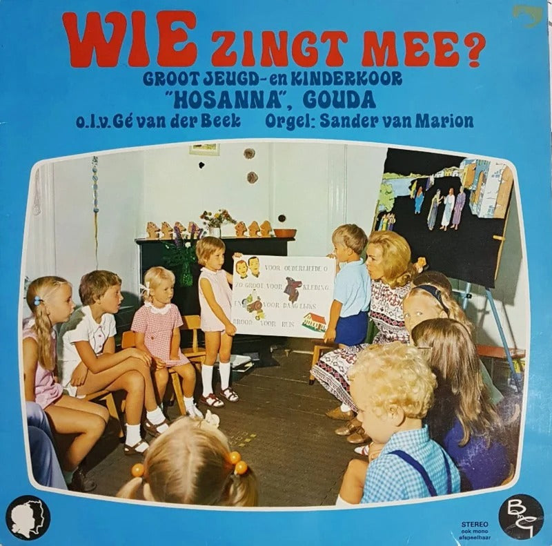 Groot Jeugd En Kinderkoor Hosanna Gouda - Wie Zingt Mee (LP) Vinyl LP Vinyl Very Good (VG) <br> Hoes Good Plus (G+)