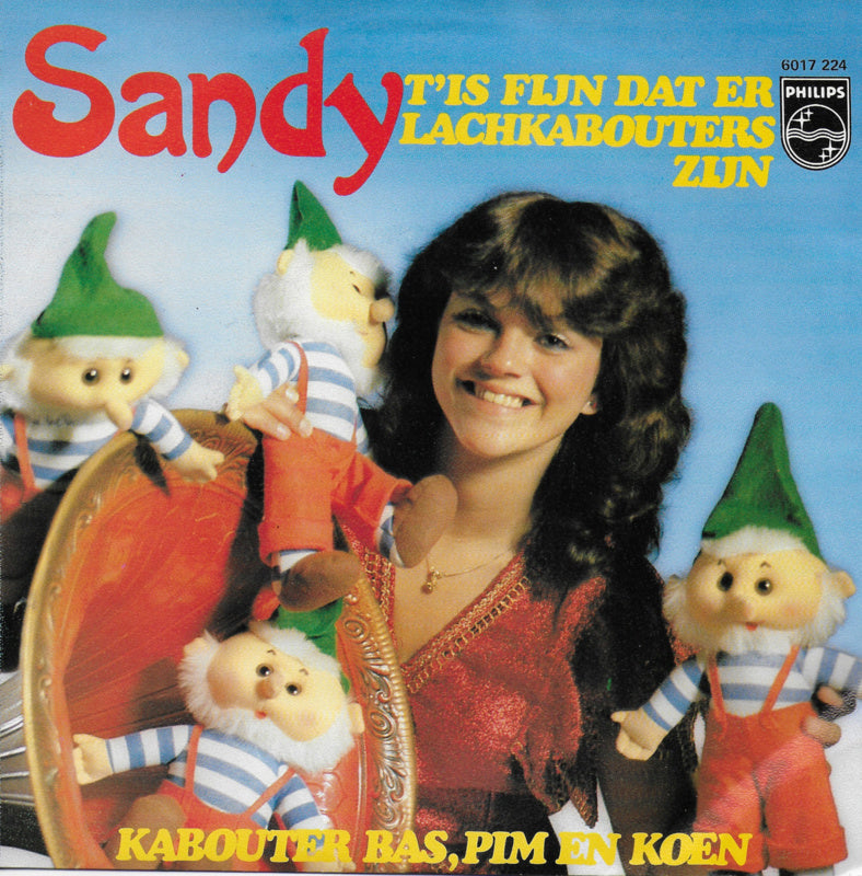 Sandy - 't Is Fijn Dat Er Lachkabouters Zijn 40579 Vinyl Singles Vinyl Very Good (VG) <br> Hoes Good Plus (G+)