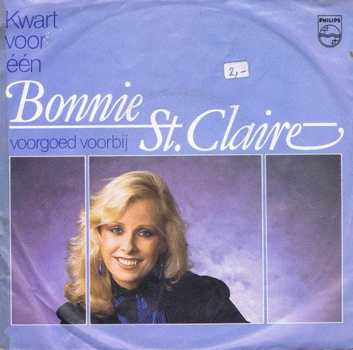 Bonnie St. Claire - Kwart Voor Een Vinyl Singles