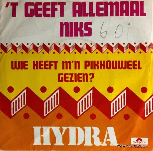 Hydra - Geeft Allemaal Niks 18179 Vinyl Singles Vinyl (VG) <br> Hoes (G+)