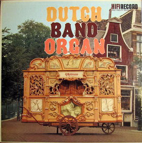 No Artist - Dutch Band Organ (LP) Vinyl LP Vinyl Very Good (VG) <br> Hoes Good Plus (G+)