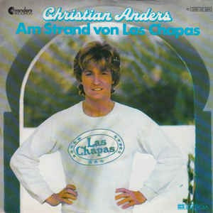Christian Anders - Am Strand Von Las Chapas Vinyl Singles Vinyl Very Good (VG) <br> Hoes Good Plus (G+)