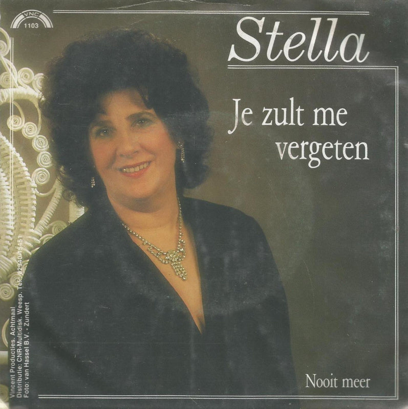 Stella - Je Zult Me Vergeten Vinyl Singles Vinyl Very Good (VG) <br> Hoes Good Plus (G+)