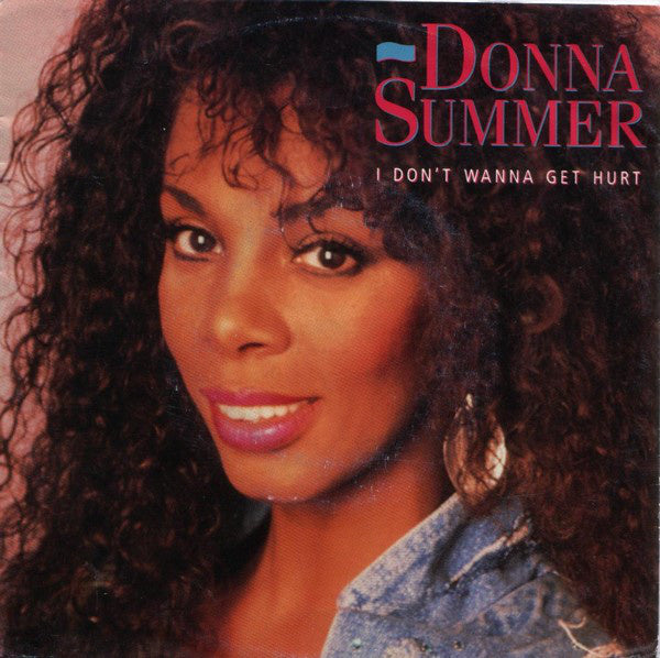Donna Summer - I Don't Wanna Get Hurt 08207 Vinyl Singles Vinyl Very Good (VG) <br> Hoes Good Plus (G+)