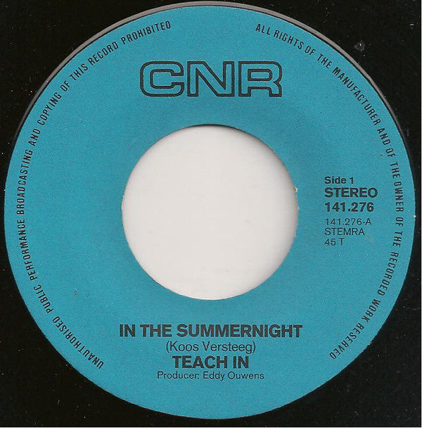Teach-In - In The Summernight 40381 Vinyl Singles Vinyl Very Good (VG) <br> Hoes Good Plus (G+)