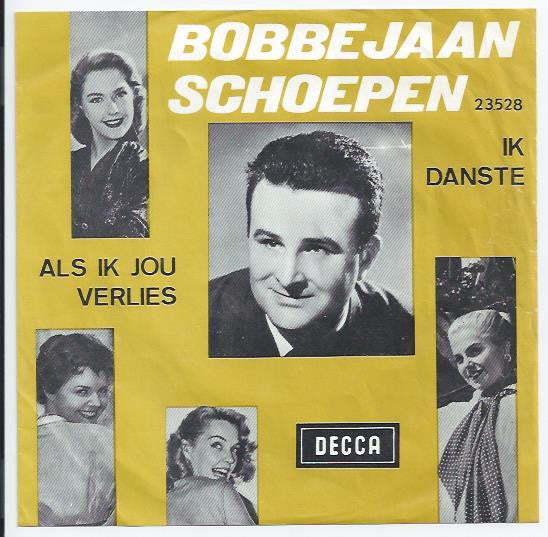 Bobbejaan Schoepen - Als Ik Jou Verlies Vinyl Singles Vinyl Very Good (VG) <br> Hoes Good Plus (G+)