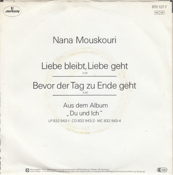 Nana Mouskouri - Liebe Bleibt, Liebe Geht Vinyl Singles Vinyl Very Good (VG) <br> Hoes Good Plus (G+)