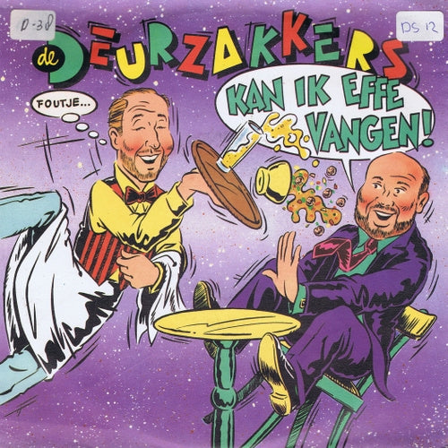 Deurzakkers - Kan Ik Effe Vangen 11699 Vinyl Singles Vinyl Very Good (VG) <br> Hoes Good Plus (G+)