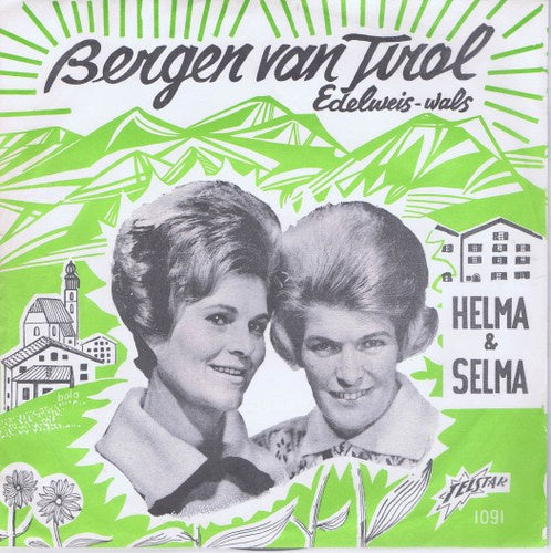 Helma en Selma - Bergen Van Tirol 31044 Vinyl Singles Vinyl Very Good (VG) <br> Hoes Good Plus (G+)