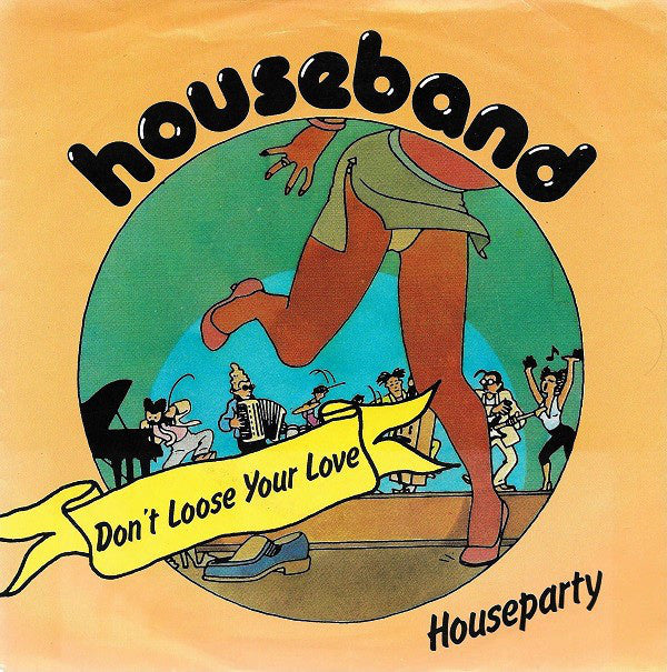 Houseband - Don't Loose Your Love (B-Keus) Vinyl Singles