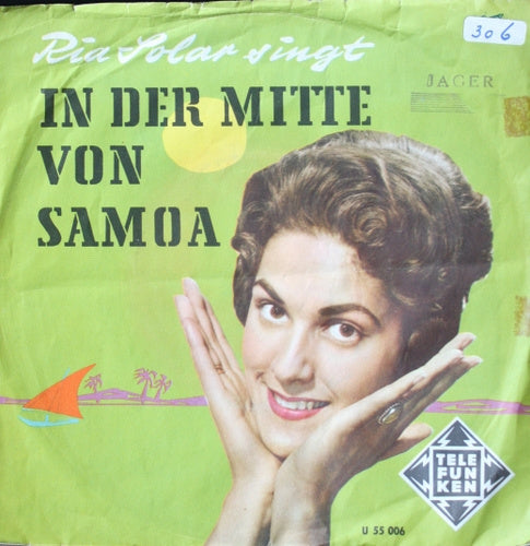 Ria Solar - In Der Mitte Von Samoa... Vinyl Singles Vinyl Very Good (VG) <br> Hoes Good Plus (G+)