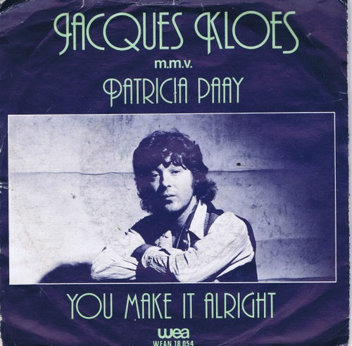 Jacques Kloes & Patricia Paay - You Make It Alricht 17330 Vinyl Singles Vinyl Very Good (VG) <br> Hoes Good Plus (G+)
