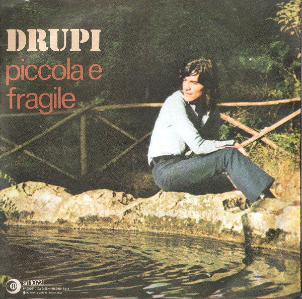 Drupi - Piccola E Fragile Vinyl Singles Vinyl Very Good (VG) <br> Hoes Good Plus (G+)