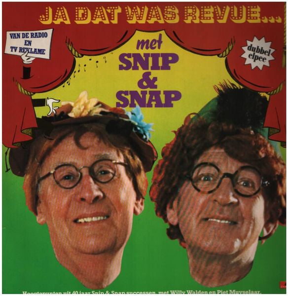 Snip & Snap - Ja Dat Was Revue... Hoogtepunten Uit 40 Jaar Snip & Snap Revues (LP) Vinyl LP Vinyl Very Good (VG) <br> Hoes Good Plus (G+)