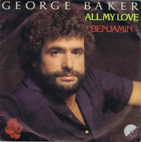 George Baker - All My Love Vinyl Singles