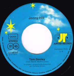Jonny Hill - Tom Dooley Vinyl Singles Vinyl Very Good (VG) <br> Hoes Good Plus (G+)
