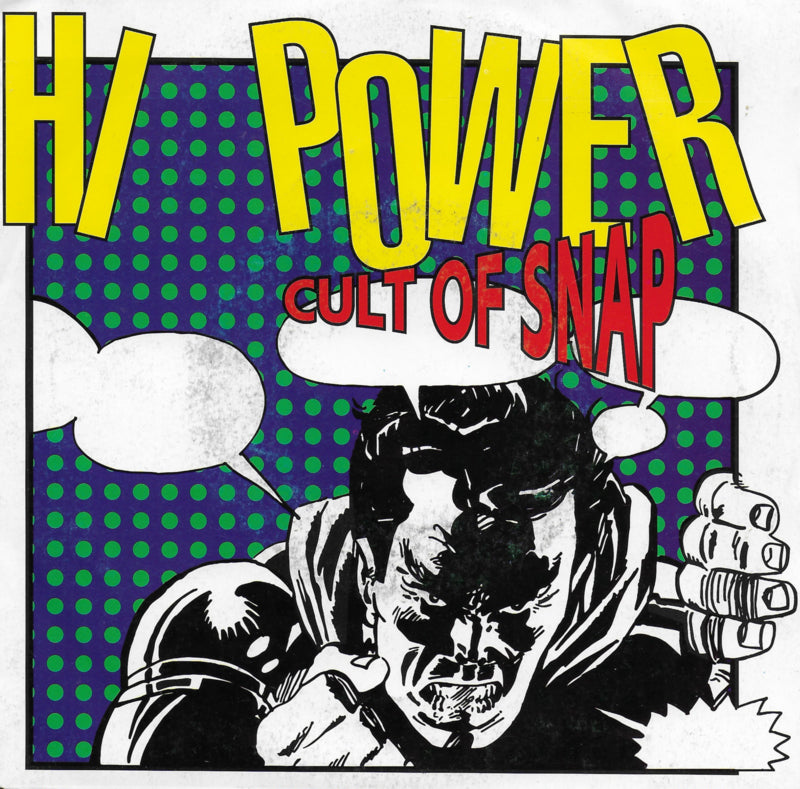 Hi Power - Cult Of Snap Vinyl Singles