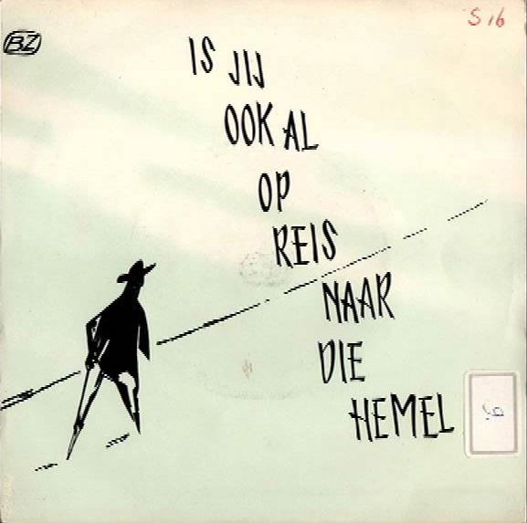 Vrije evangelische Gemeente Te Nijverdal - Is JIj Ook Al Op Reis Naar Die Hemel Vinyl Singles Vinyl Very Good (VG) <br> Hoes Good Plus (G+)