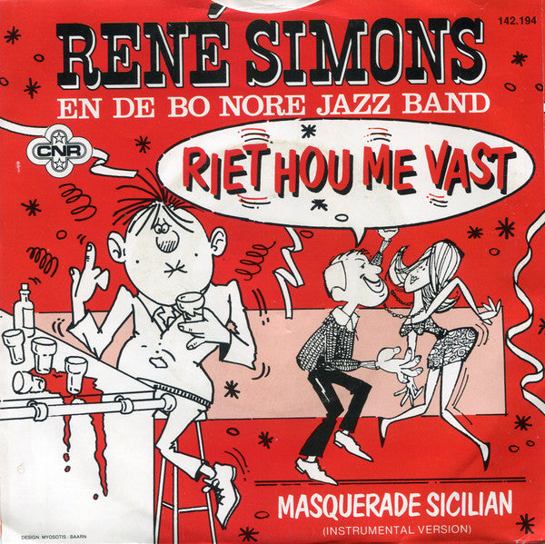 René Simons En De Bo Noré Jazz Band - Riet Hou Me Vast Vinyl Singles Vinyl Very Good (VG) <br> Hoes Good Plus (G+)