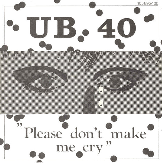 UB 40 - Please Don't Make Me Cry 16417 28223 35183 Vinyl Singles Goede Staat