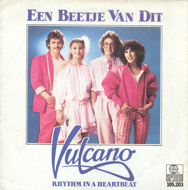 Vulcano - Een Beetje Van Dit 42771 Vinyl Singles Vinyl Zeer Goed / Hoesje Goed "VINYLSINGLES.NL"