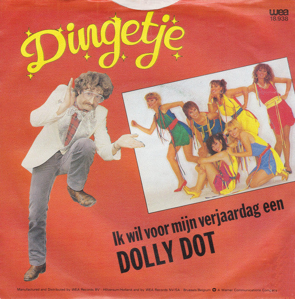 Dingetje - Ik Wil Voor Mijn Verjaardag Een Dolly Dot Vinyl Singles Vinyl Very Good (VG) <br> Hoes Good Plus (G+)