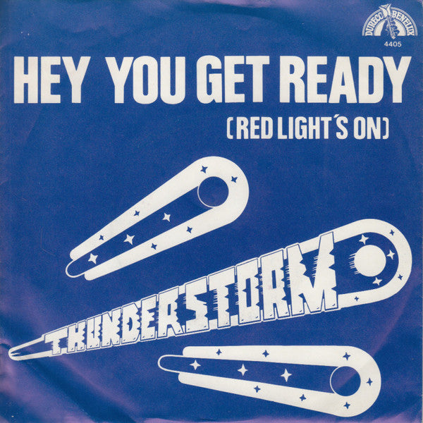 Thunderstorm - Hey You Get Ready (Red Light's On) Vinyl Singles