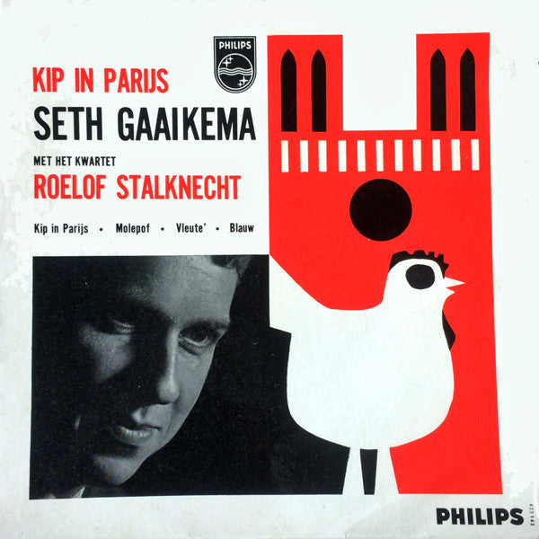 Seth Gaaikema Met Het Kwartet Roelof Stalknecht - Kip In Parijs Vinyl Singles EP Vinyl Very Good (VG) <br> Hoes Good Plus (G+)