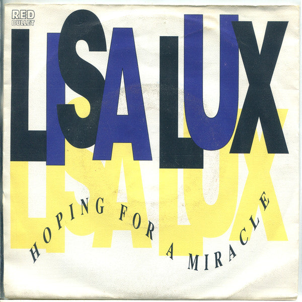 Lisa Lux - Hoping For A Miracle Vinyl Singles Vinyl Very Good (VG) <br> Hoes Good Plus (G+)