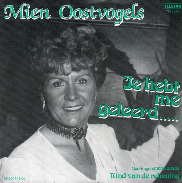 Mien Oostvogels - Je Hebt Me Geleerd Vinyl Singles Vinyl (VG) <br> Hoes (G+)