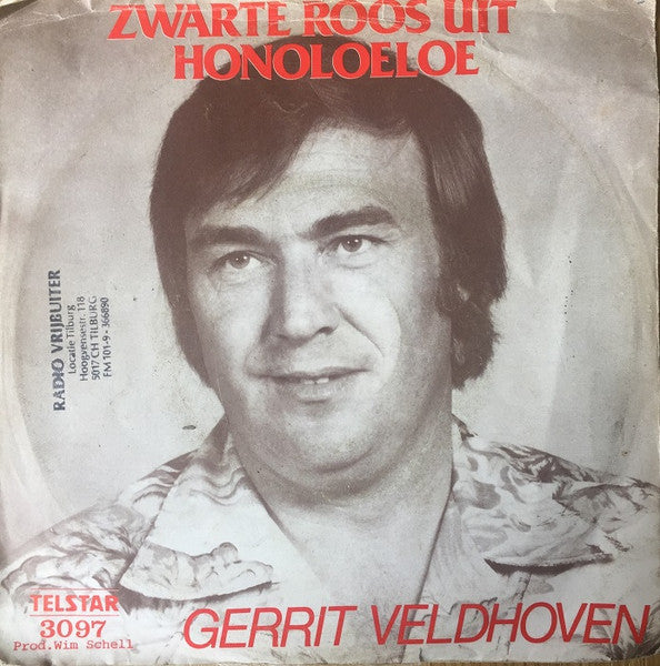 Gerrit Veldhoven - Zwarte Roos Uit Honoloeloe Vinyl Singles Vinyl Very Good (VG) <br> Hoes Good Plus (G+)