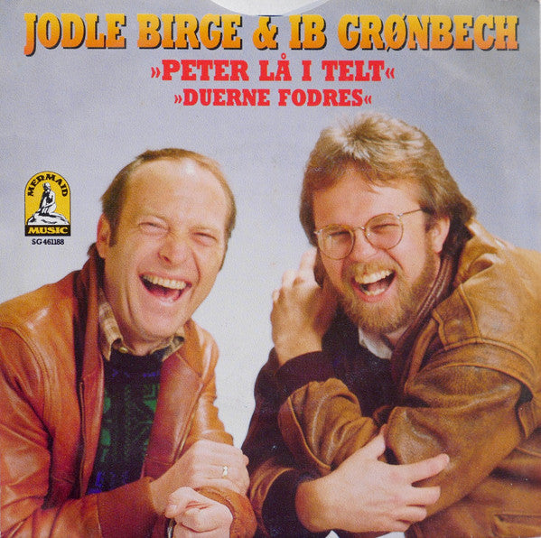 Jodle Birge & Ib Grønbech - Peter Lå I Telt Vinyl Singles Vinyl Very Good (VG) <br> Hoes Good Plus (G+)