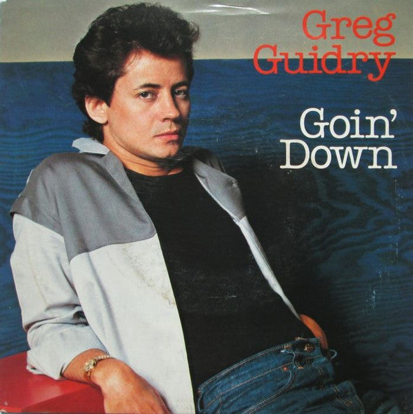 Greg Guidry - Goin' Down Vinyl Singles