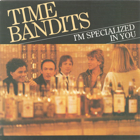 Time Bandits - I'm Specialized In You 00156 33752 Vinyl Singles VINYLSINGLES.NL