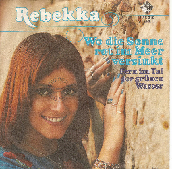 Rebekka - Wo Die Sonne Rot Im Meer Versinkt Vinyl Singles Vinyl Very Good (VG) <br> Hoes Good Plus (G+)