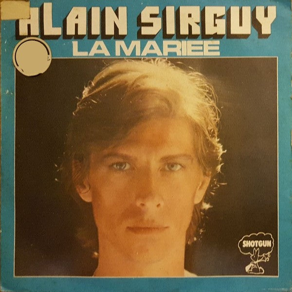 Alain Sirguy - La Mariée Vinyl Singles Vinyl Very Good (VG) <br> Hoes Good Plus (G+)