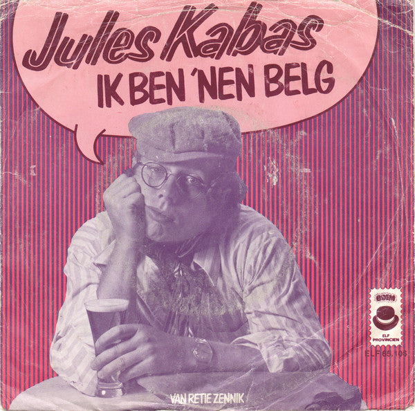 Jules Kabas - Ik Ben 'Nen Belg 40145 Vinyl Singles