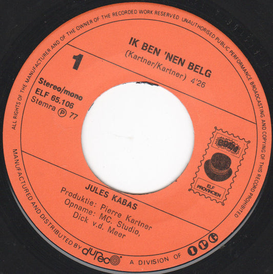 Jules Kabas - Ik Ben 'Nen Belg 40145 Vinyl Singles Vinyl Zeer Goed / Hoesje Goed "VINYLSINGLES.NL"
